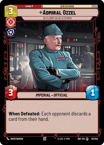 Admiral Ozzel (85/104) - As Clumsy as He Is Stupid (85/104) [Intro Battle: Hoth] - The Mythic Store | 24h Order Processing
