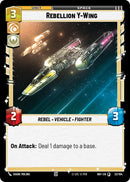 Rebellion Y-Wing (32/104) (32/104) [Intro Battle: Hoth] - The Mythic Store | 24h Order Processing