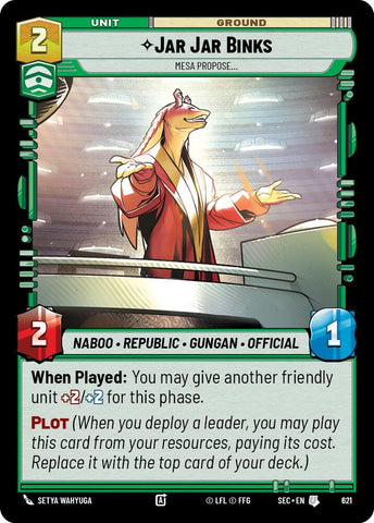Jar Jar Binks - Mesa Propose (Foil) (621) (621) [Secrets of Power] - The Mythic Store | 24h Order Processing