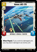 Heroic ARC-170 (764) (Foil) (764) [Secrets of Power] - The Mythic Store | 24h Order Processing