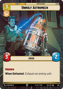 Unruly Astromech (485) (Hyperspace) (485) [Secrets of Power] - The Mythic Store | 24h Order Processing