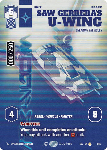 Saw Gerrera's U-Wing - Breaking the Rules (Serialized) (1164) (1164) [Secrets of Power] - The Mythic Store | 24h Order Processing