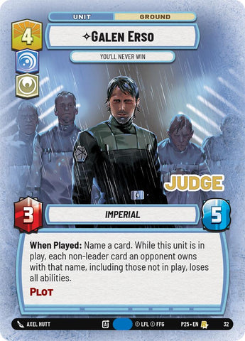 Galen Erso - You'll Never Win (32) (32) [Judge Promos] - The Mythic Store | 24h Order Processing
