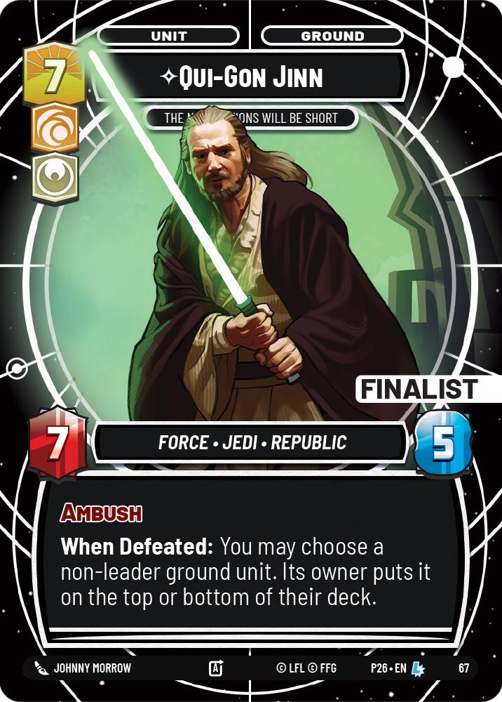 Qui-Gon Jinn - The Negotiations Will Be Short (Finalist) (67) (67) [Sector and Regional Promos: Season 1] - The Mythic Store | 24h Order Processing
