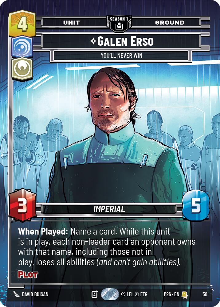 Galen Erso - You'll Never Win (50) (50) [Sector and Regional Promos: Season 1] - The Mythic Store | 24h Order Processing