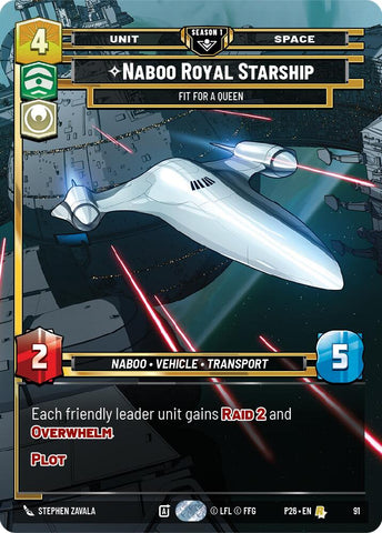 Naboo Royal Starship - Fit For A Queen (91) (91) [Sector and Regional Promos: Season 1] - The Mythic Store | 24h Order Processing