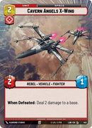 Cavern Angels X-Wing (453) (Hyperspace) (453) [A Lawless Time] - The Mythic Store | 24h Order Processing