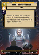Hold for Questioning (481) (Hyperspace) (481) [A Lawless Time] - The Mythic Store | 24h Order Processing
