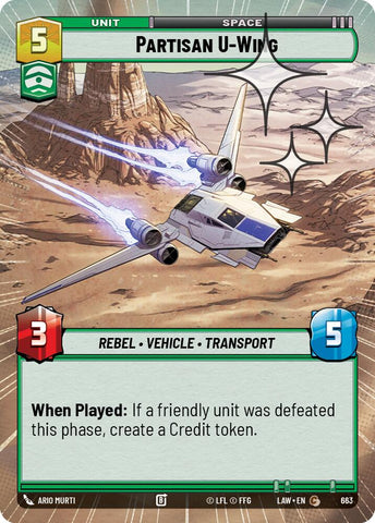 Partisan U-Wing (663) (Hyperspace Foil) (663) [A Lawless Time] - The Mythic Store | 24h Order Processing