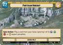 Partisan Hideout // Experience (294 // t05) (Hyperspace) (294 // T05) [A Lawless Time] - The Mythic Store | 24h Order Processing