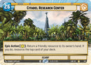 Citadel Research Center (293) (Hyperspace) (293) [A Lawless Time] - The Mythic Store | 24h Order Processing