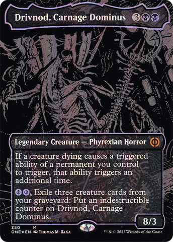 Drivnod, Carnage Dominus (Oil Slick Raised Foil) [Phyrexia: All Will Be One] - The Mythic Store | 24h Order Processing