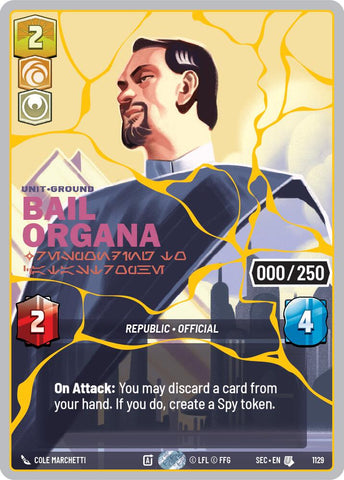 Bail Organa - Responding to Catastrophe (1129) (Serialized) (Gold) (1129) [Secrets of Power] - The Mythic Store | 24h Order Processing