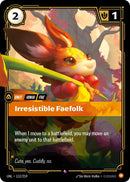 Irresistible Faefolk (112/219) [Unleashed] - The Mythic Store | 24h Order Processing