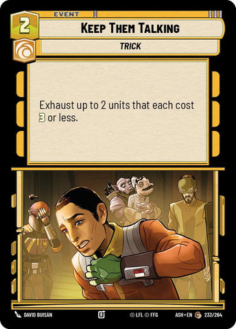 Keep Them Talking (233/264) (233/264) [Ashes of the Empire] - The Mythic Store | 24h Order Processing