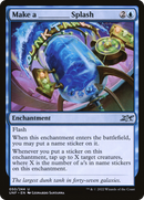 Make a _____ Splash [Unfinity] - The Mythic Store | 24h Order Processing