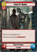 Mark My Words (445) (Hyperspace) (445) [Ashes of the Empire] - The Mythic Store | 24h Order Processing