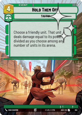 Hold Them Off (641) (Hyperspace Foil) (641) [Ashes of the Empire] - The Mythic Store | 24h Order Processing