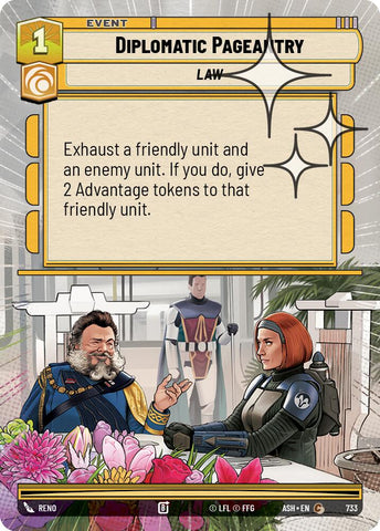 Diplomatic Pageantry (733) (Hyperspace Foil) (733) [Ashes of the Empire] - The Mythic Store | 24h Order Processing