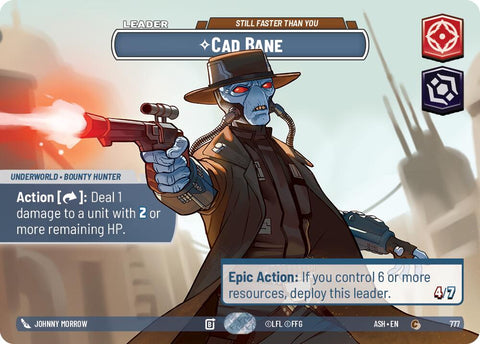 Cad Bane - Still Faster Than You (777) (Showcase) (777) [Ashes of the Empire] - The Mythic Store | 24h Order Processing