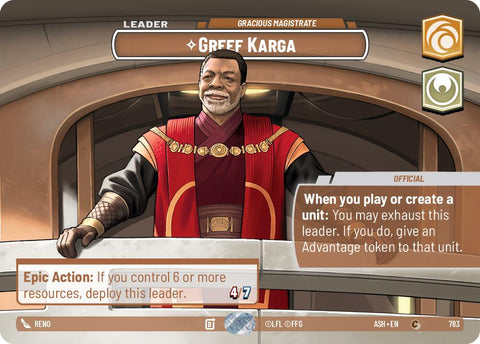Greef Karga - Gracious Magistrate (783) (Showcase) (783) [Ashes of the Empire] - The Mythic Store | 24h Order Processing