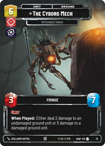 The Cyborg Mech - Mysterious Threat (15) (15) [Ashes of the Empire Weekly Play Promos] - The Mythic Store | 24h Order Processing