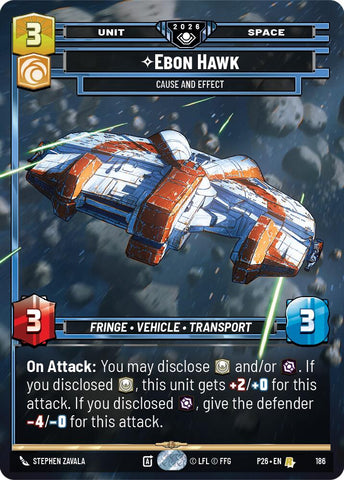 Ebon Hawk - Cause and Effect (186) (186) [Galactic Championship 2026] - The Mythic Store | 24h Order Processing