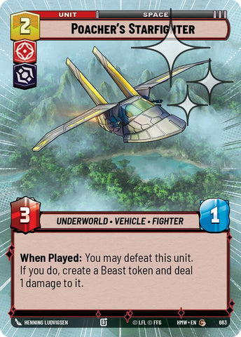 Poacher's Starfighter (663) (Hyperspace Foil) (663) [Homeworlds] - The Mythic Store | 24h Order Processing