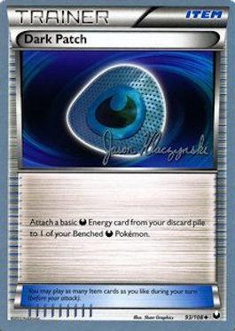 Dark Patch (93/108) (Darkrai Deck - Jason Klaczynski) [World Championships 2013] - The Mythic Store | 24h Order Processing