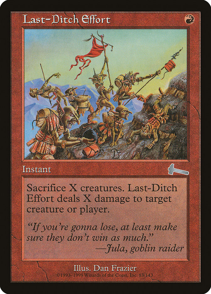 Last-Ditch Effort [Urza's Legacy] - The Mythic Store | 24h Order Processing