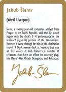 Jakub Slemr Bio [World Championship Decks 1997] - The Mythic Store | 24h Order Processing