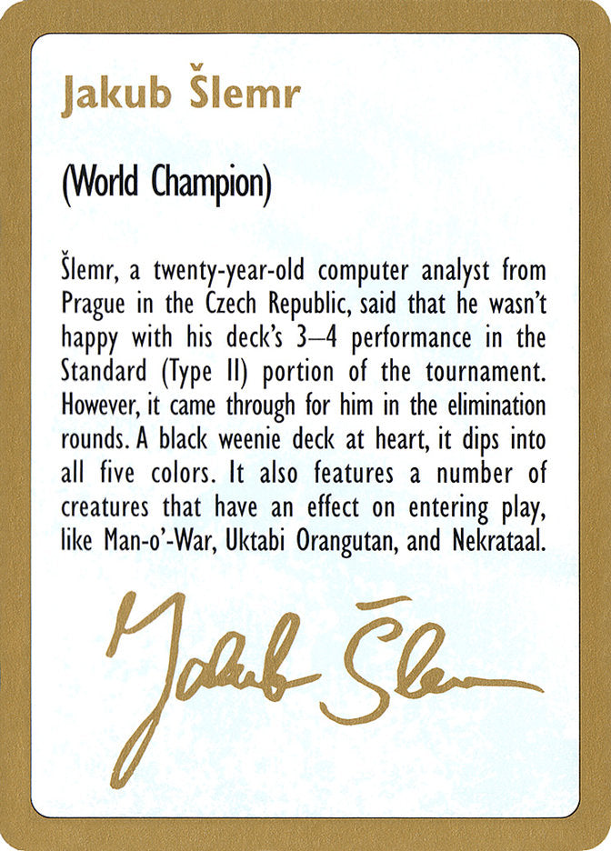Jakub Slemr Bio [World Championship Decks 1997] - The Mythic Store | 24h Order Processing