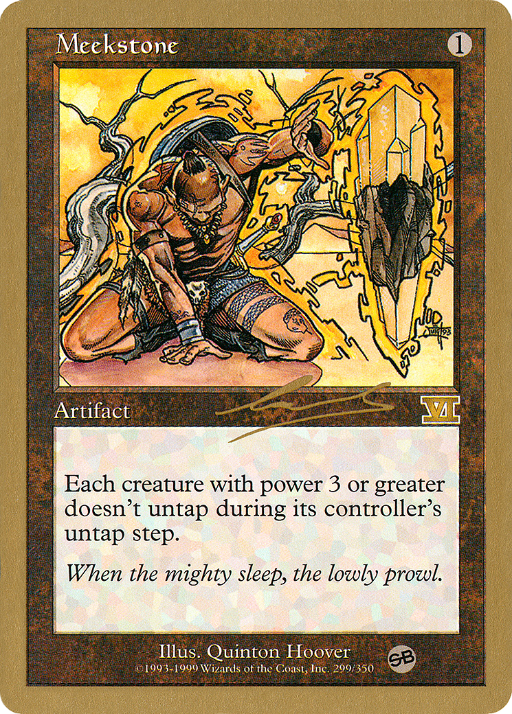 Meekstone (Nicolas Labarre) (SB) [World Championship Decks 2000] - The Mythic Store | 24h Order Processing