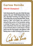 Carlos Romao Bio [World Championship Decks 2002] - The Mythic Store | 24h Order Processing