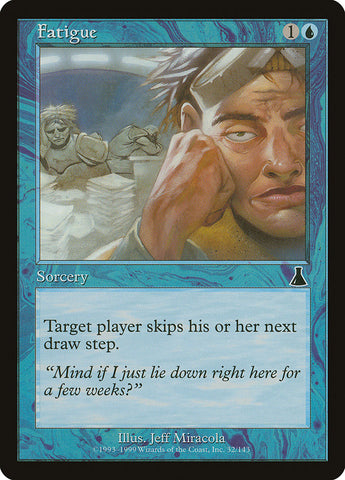 Fatigue [Urza's Destiny] - The Mythic Store | 24h Order Processing