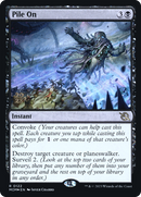 Pile On [March of the Machine Prerelease Promos] - The Mythic Store | 24h Order Processing