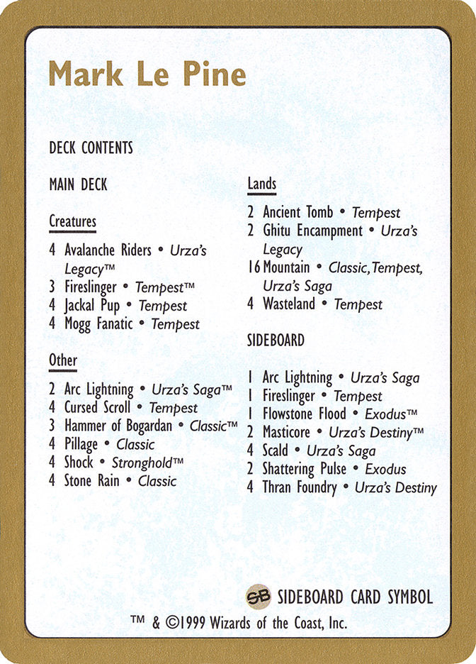 Mark Le Pine Decklist [World Championship Decks 1999] - The Mythic Store | 24h Order Processing