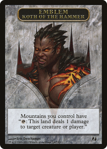 Koth of the Hammer Emblem [Duel Decks: Venser vs. Koth Tokens] - The Mythic Store | 24h Order Processing