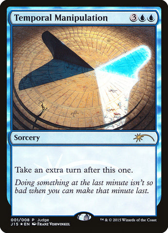 Temporal Manipulation [Judge Gift Cards 2015] - The Mythic Store | 24h Order Processing