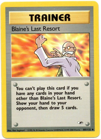 Blaine's Last Resort (105/132) [Gym Heroes Unlimited] - The Mythic Store | 24h Order Processing