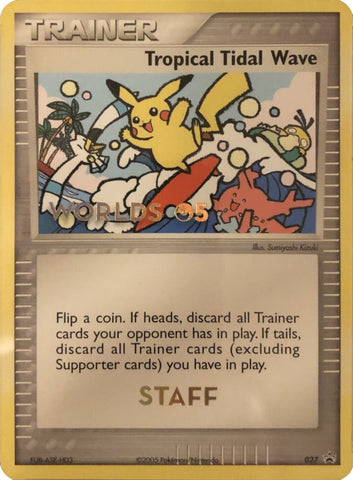 Tropical Tidal Wave (027) (Worlds 2005 Staff) [Nintendo: Black Star Promos] - The Mythic Store | 24h Order Processing