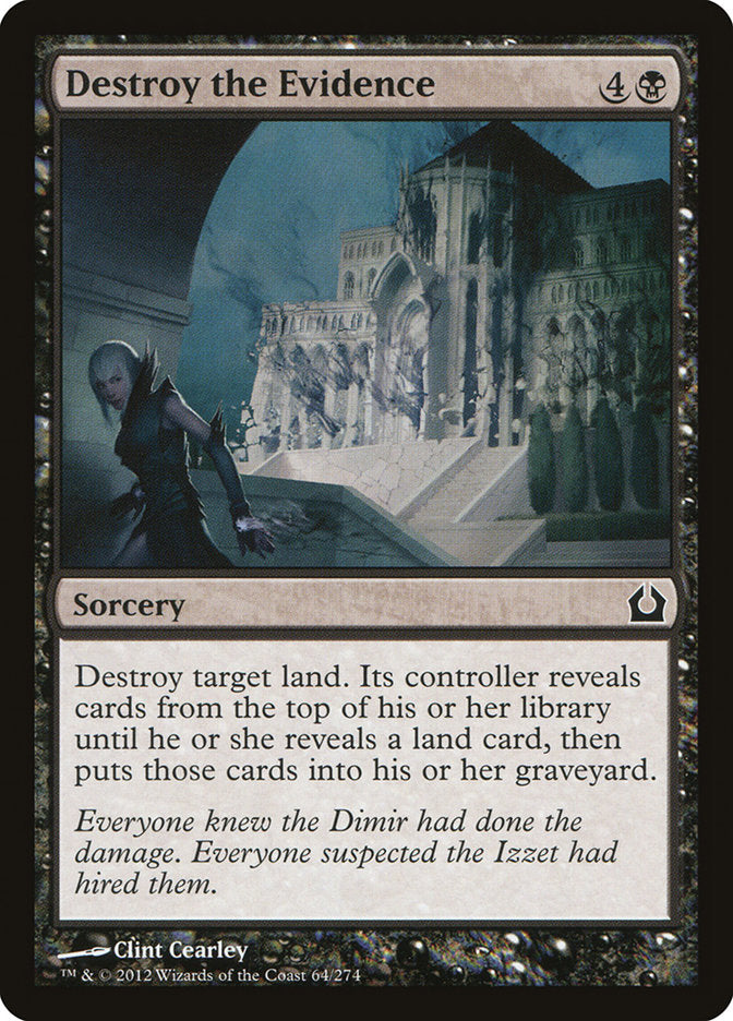 Destroy the Evidence [Return to Ravnica] - The Mythic Store | 24h Order Processing