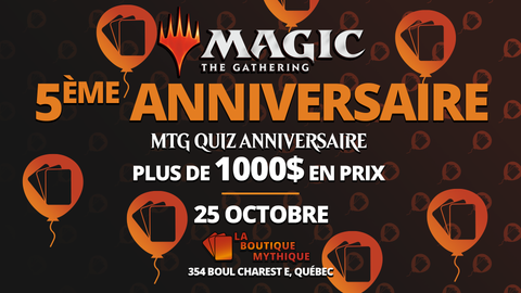 MTG Quiz Anniversaire! (25 Octobre) Ticket - The Mythic Store | 24h Order Processing