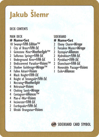 Jakub Slemr Decklist [World Championship Decks 1997] - The Mythic Store | 24h Order Processing
