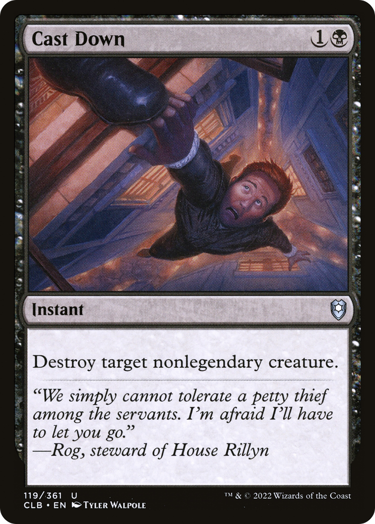 Cast Down [Commander Legends: Battle for Baldur's Gate] - The Mythic Store | 24h Order Processing