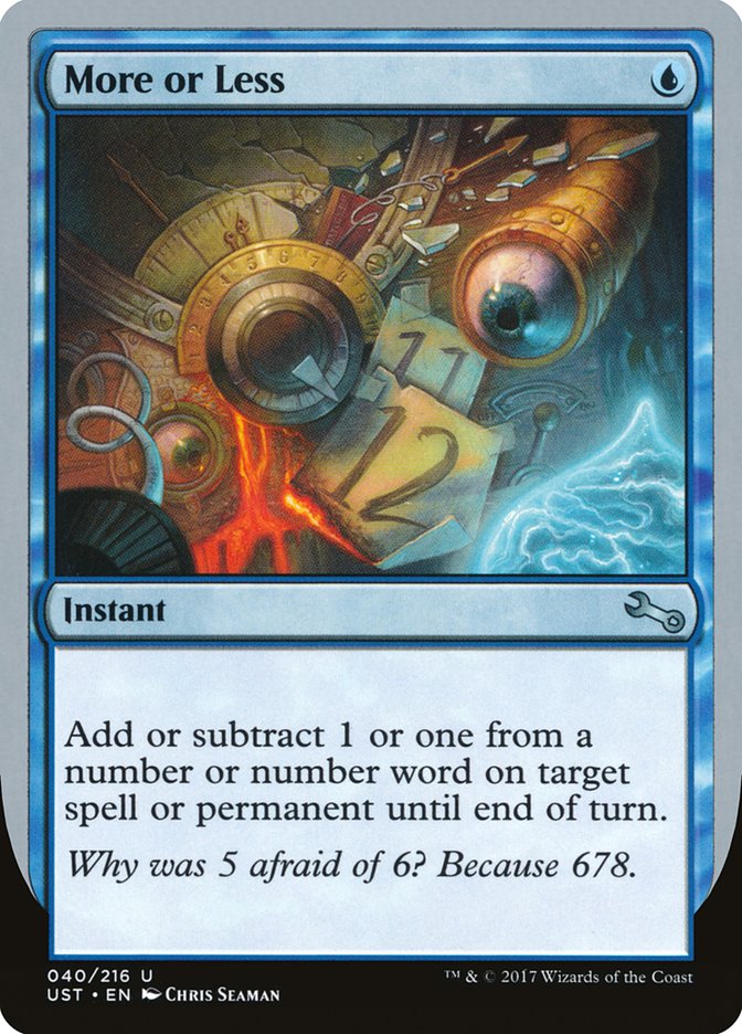More or Less [Unstable] - The Mythic Store | 24h Order Processing