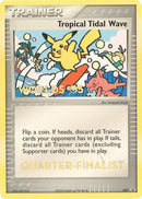 Tropical Tidal Wave (027) (Worlds 2005 Quarter-Finalist) [Nintendo: Black Star Promos] - The Mythic Store | 24h Order Processing