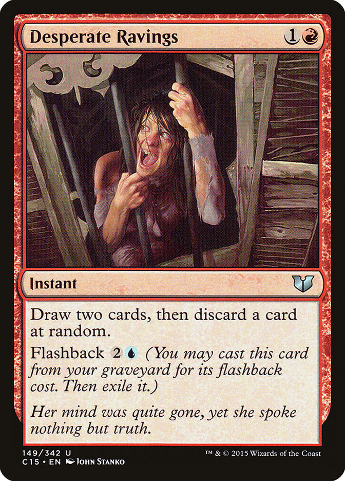 Desperate Ravings [Commander 2015] - The Mythic Store | 24h Order Processing