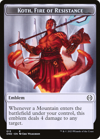 Koth, Fire of Resistance Emblem [Phyrexia: All Will Be One Tokens] - The Mythic Store | 24h Order Processing