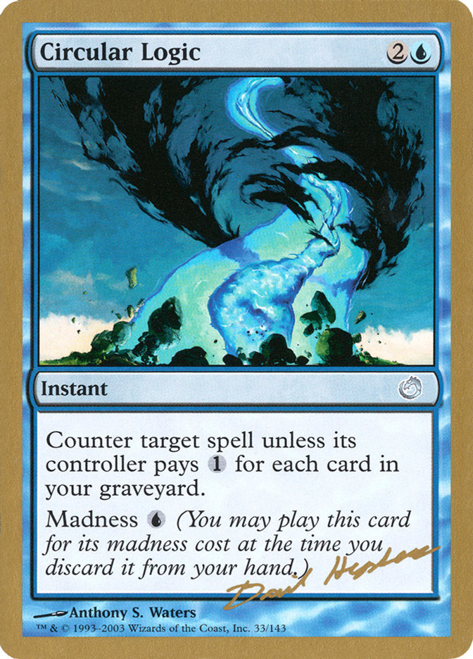 Circular Logic (Dave Humpherys) [World Championship Decks 2003] - The Mythic Store | 24h Order Processing
